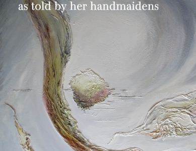 Radiant  – Abigail and David’s story as told by her handmaidens